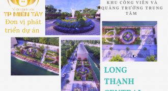 ☘️☘️ Long Thạnh Central Point – Kiến tạo nên cuộc sống mới ☘️☘️