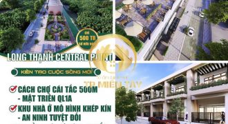Long Thạnh Central Point – Khu Đô Thị Ngàn Tiện Ích